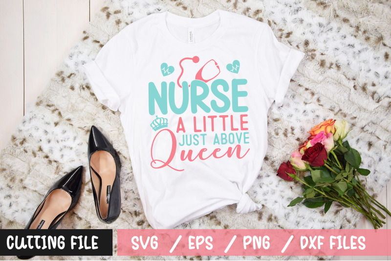 nurse-a-little-just-above-queen-svg