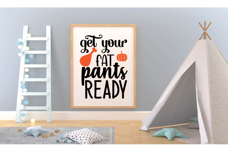 get-your-fat-pants-ready-svg-design