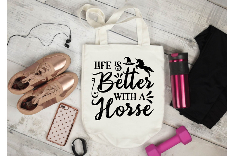 life-is-better-with-a-horse-svg-design