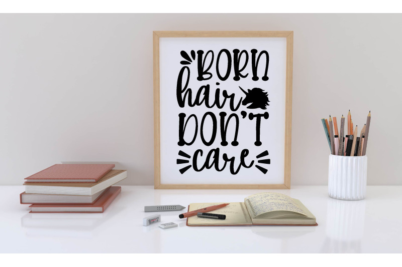 born-hair-dont-care-svg-design