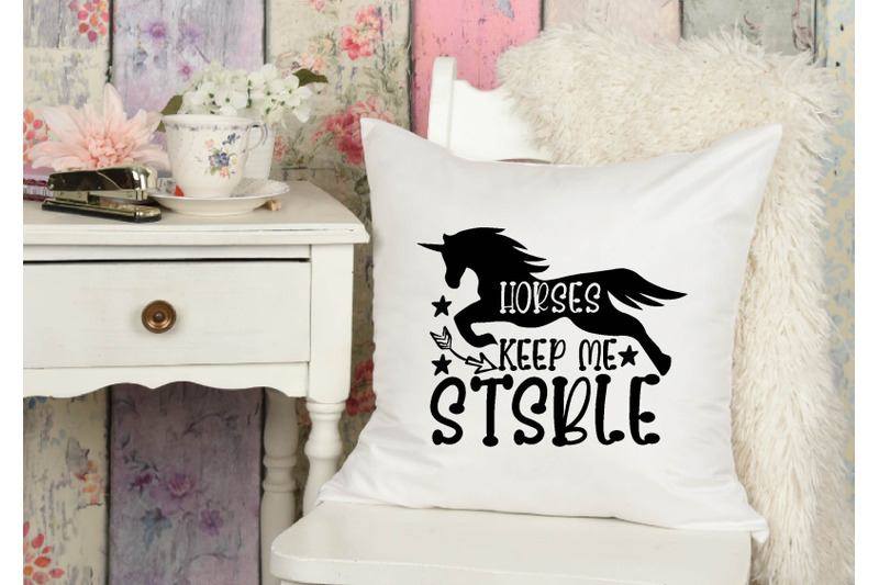 horses-keep-me-stsble-svg-design