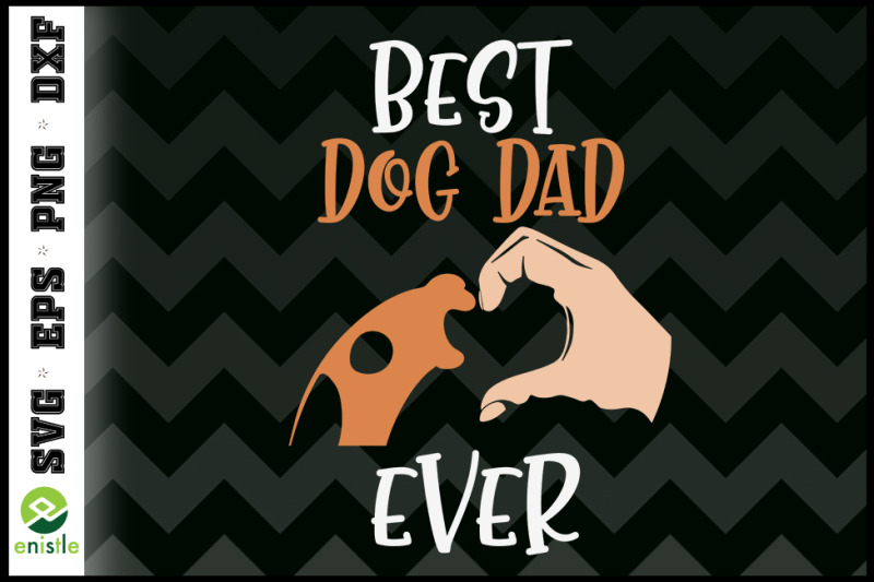 Best Dog Dad Ever Paw high-five heart for Silhouette
