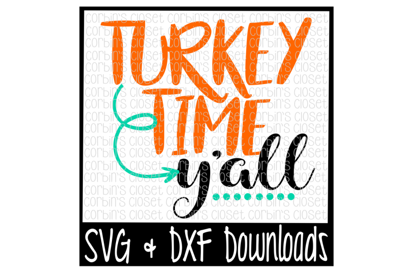 turkey-time-y-all-cutting-file