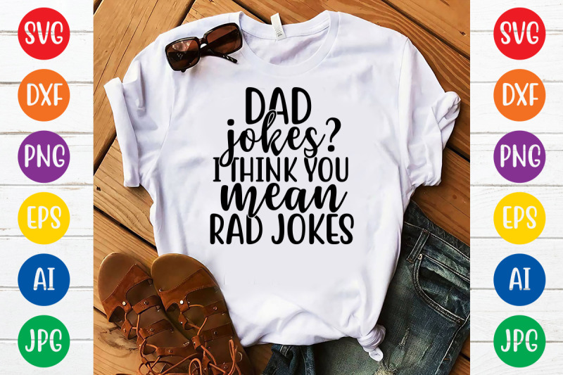 dad-jokes-i-think-you-mean-rad-jokes