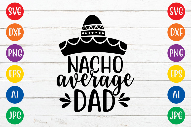 nacho-average-dad-svg