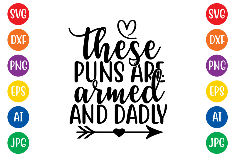 these-puns-are-armed-and-dadly-svg