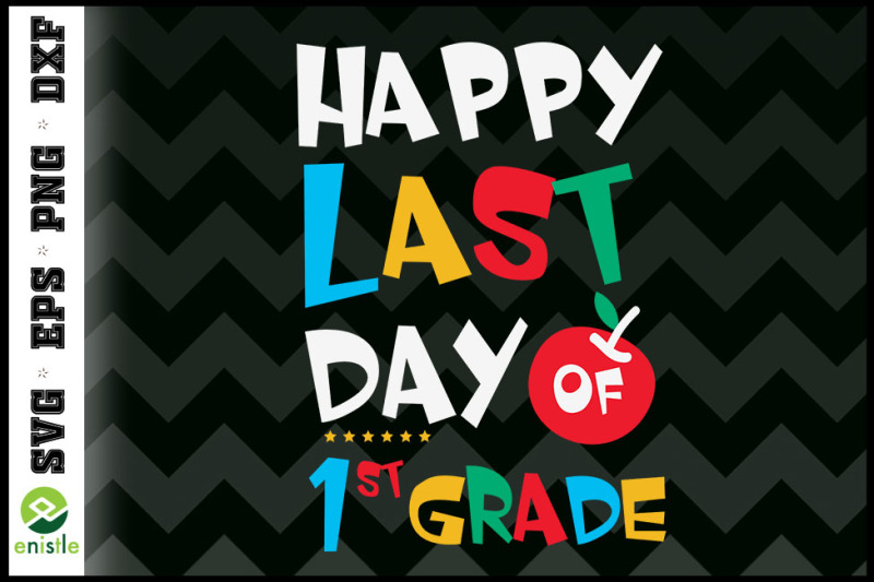 happy-last-day-of-1st-grade-graduation