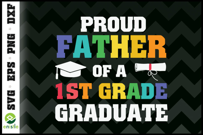 proud-father-of-a-1st-grade-graduate-dad