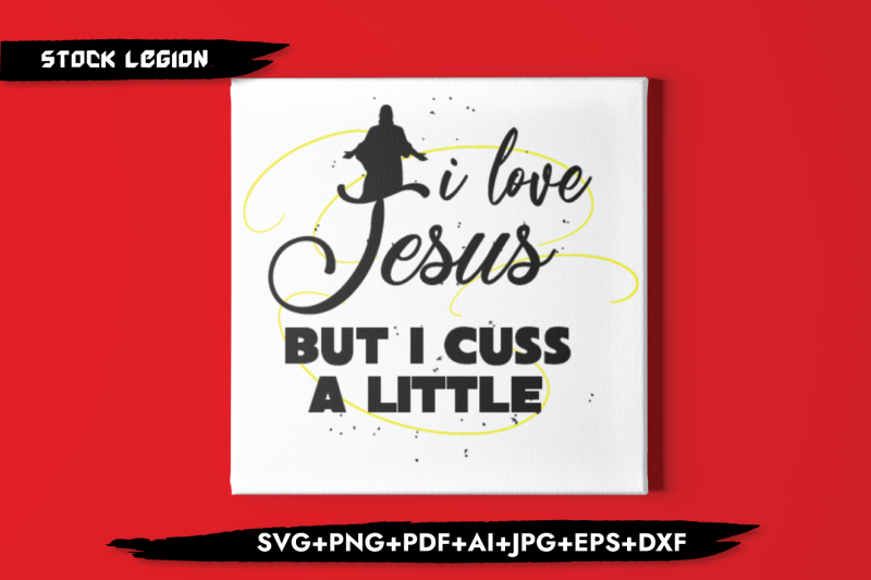 i-love-jesus-but-i-cuss-a-little-svg
