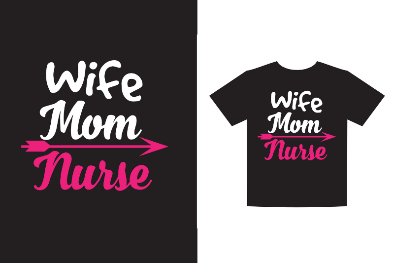 wife-mom-nurse-nurse-svg-t-shirt-design