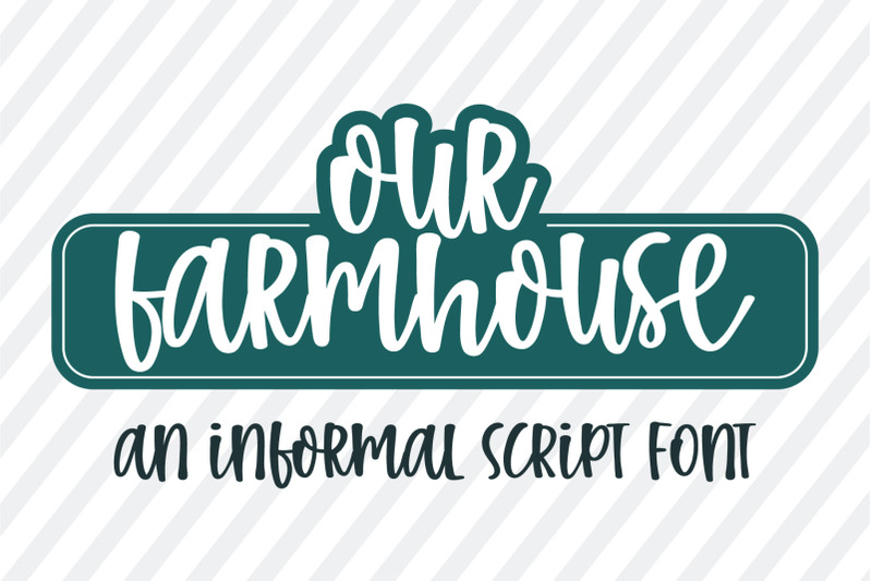 our-farmhouse-an-informal-script-font