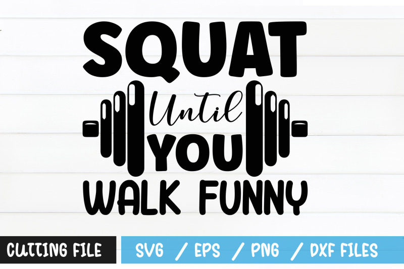 squat-until-you-walk-funny-01