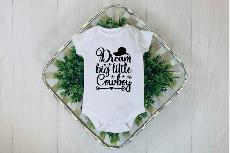 dream-big-little-cowboy-svg-design