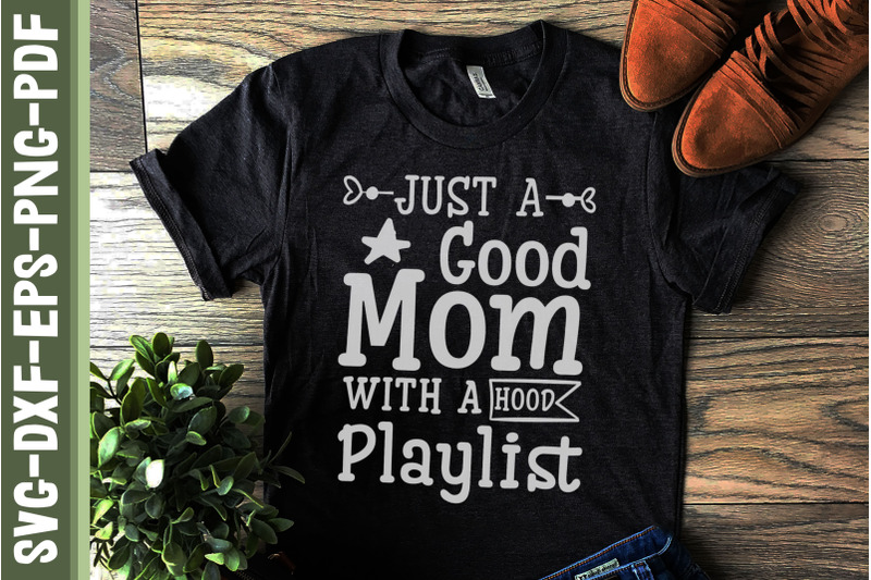 just-a-good-mom-with-a-hood-playlist