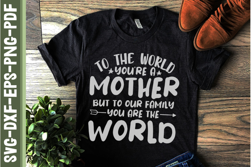 mother-to-our-family-you-are-the-world