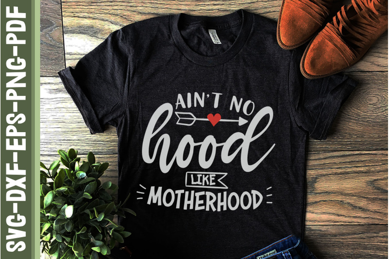 aint-no-hood-like-motherhood-mothers-day