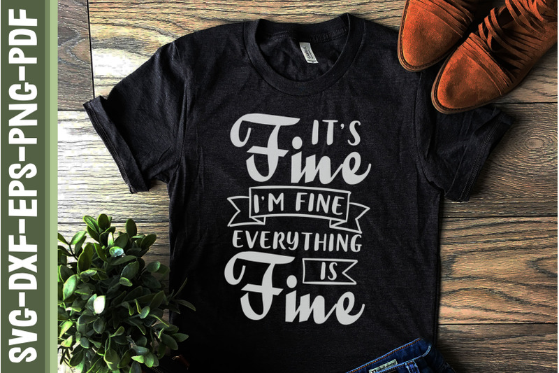 it-039-s-fine-i-039-m-fine-everything-is-fine