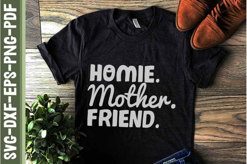 mother-039-s-day-homie-mother-friend