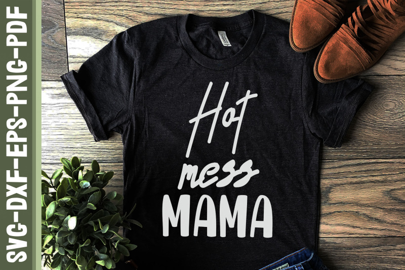 hot-mess-mama-mother-039-s-day