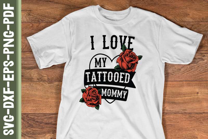 i-love-my-tattooed-mommy-mother-039-s-day