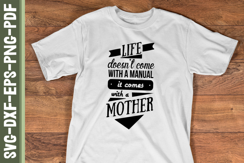 life-doesn-039-t-come-with-a-manual-mother