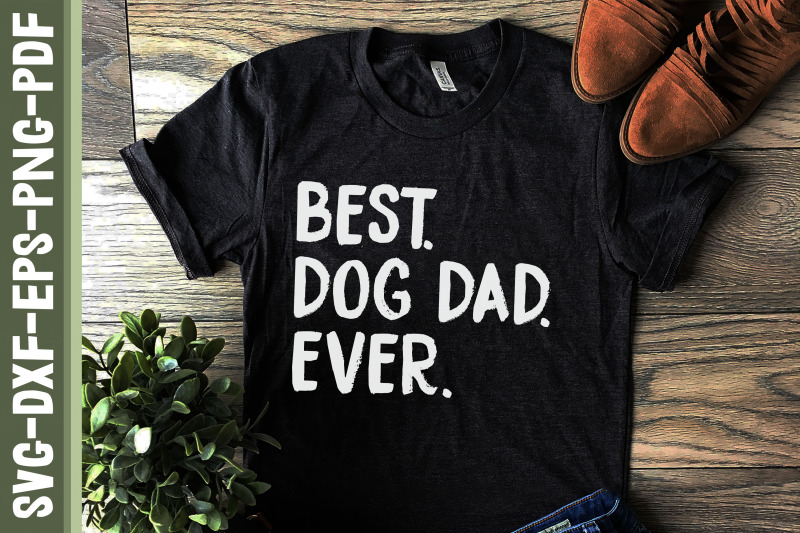 best-dog-dad-ever-father-039-s-day-gift