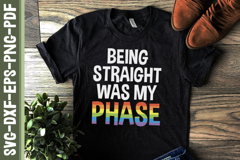 being-straight-was-my-phase-lgbtq-proud