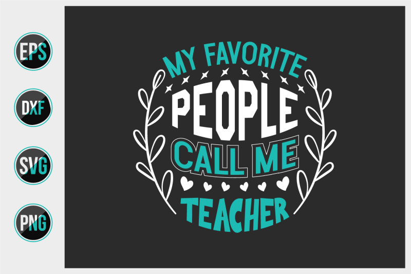 my-favorite-people-call-me-teacher-svg