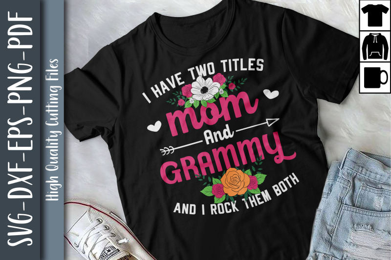 i-have-two-titles-mom-and-grammy-mother