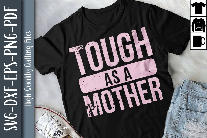 mothers-day-tough-as-a-mother