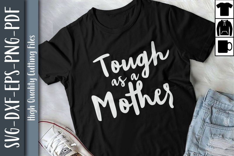 tough-as-a-mother-mom-day