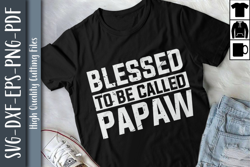 blessed-to-be-called-papaw-father-039-s-day