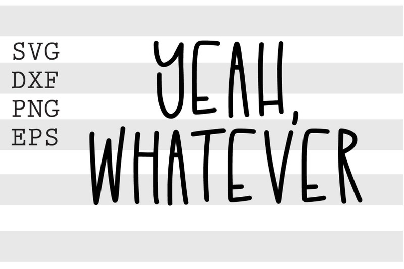 yeah-whatever-svg