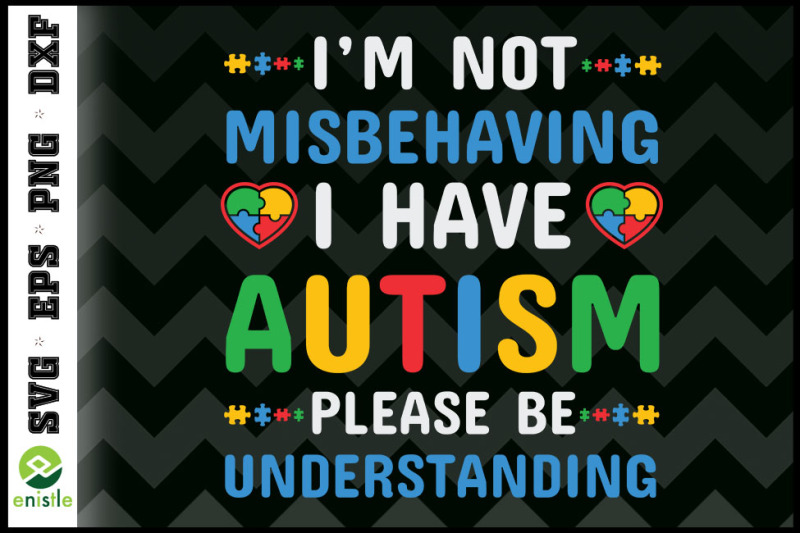I Have Autism I'm Not Misbehaving for Cutting Machines