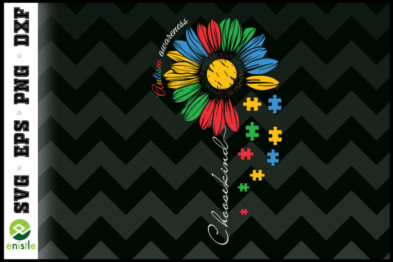 Choose Kind Autism awareness Sunflower PNG Include