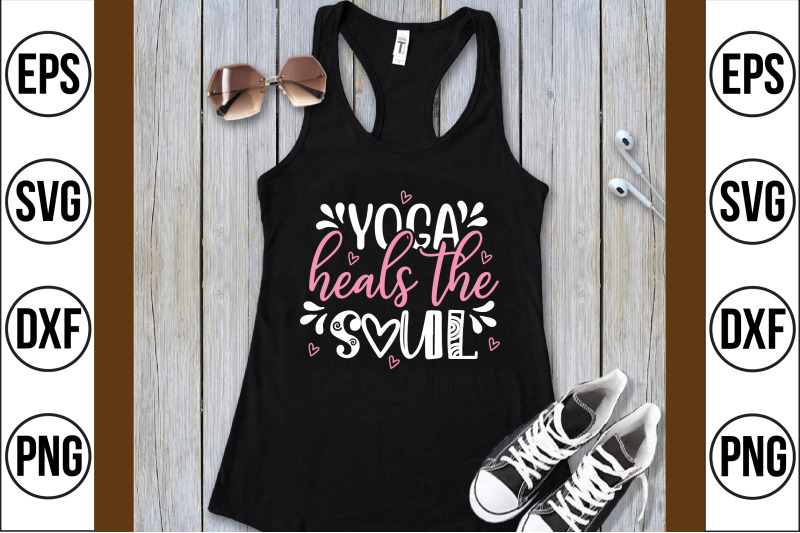 yoga-heals-the-soul-svg-cut-file