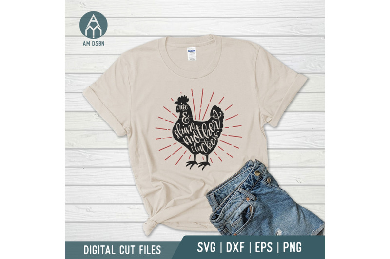rise-and-shine-mother-cluckers-svg-mom-svg-cut-file