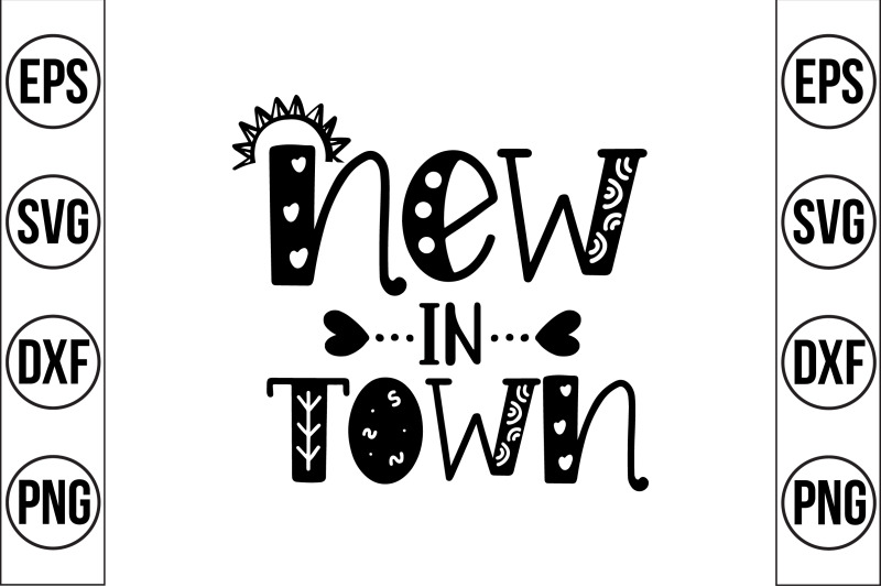 new-in-town-svg-cut-file