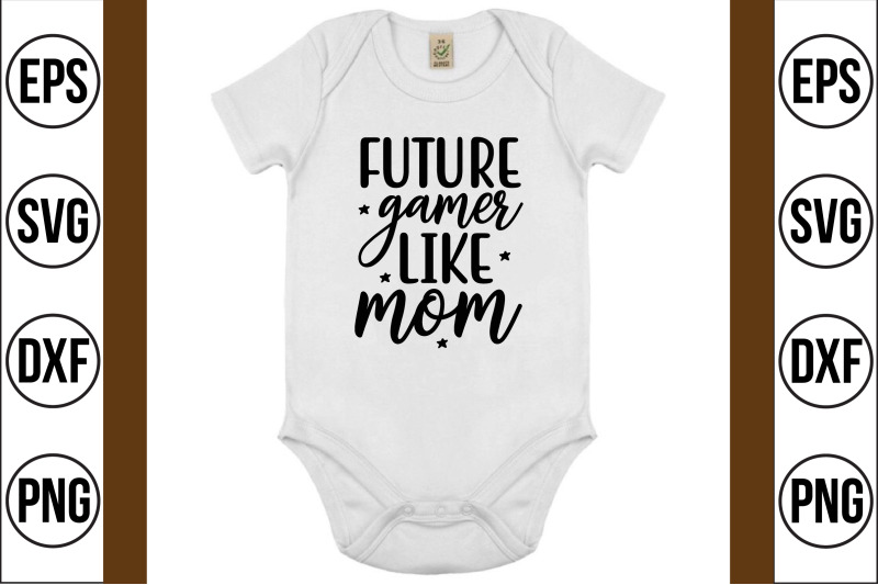 future-gamer-like-mom-svg-cut-file