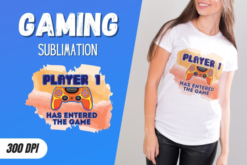 player-1-has-entered-the-game-sublimation