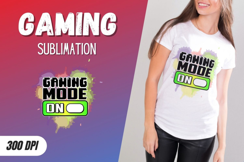 gaming-mode-on-sublimation