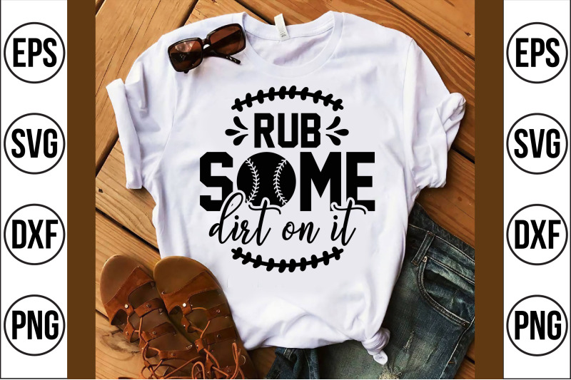 rub some dirt on it svg cut file By teebusiness | TheHungryJPEG