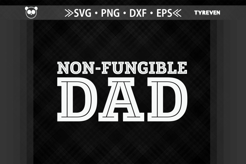 non-fungible-dad-father-039-s-day-gift