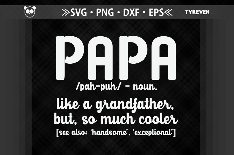 papa-noun-cooler-than-grandfather