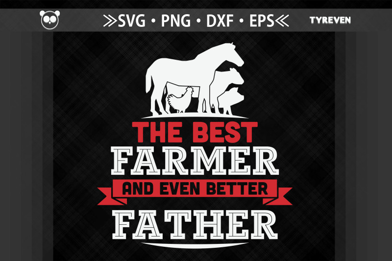 the-best-farmer-and-even-better-father