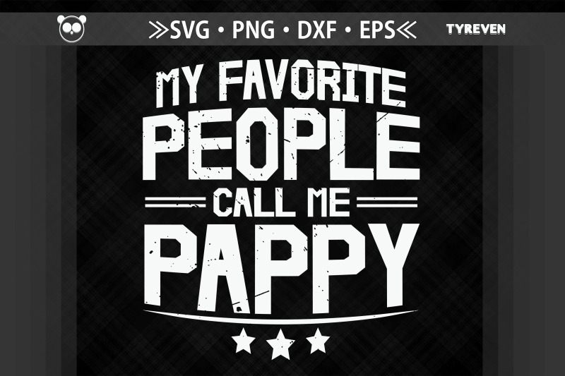 my-favorite-people-call-me-pappy