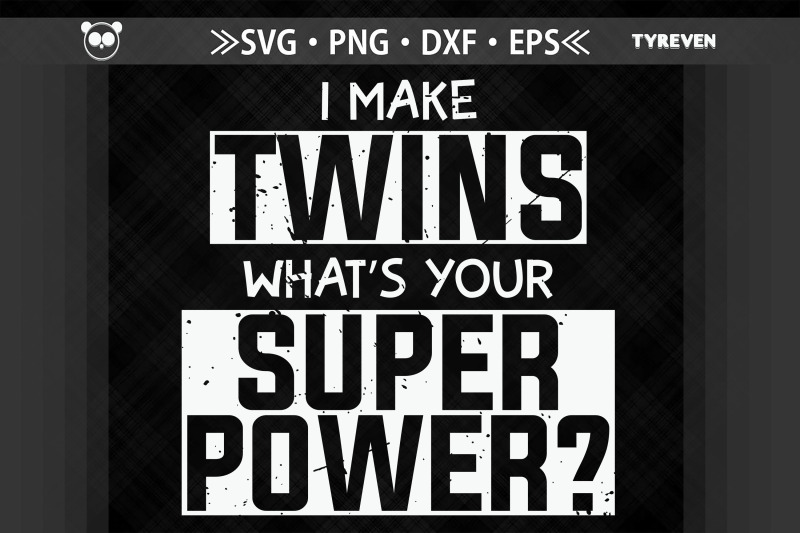 i-make-twins-what-039-s-your-super-power