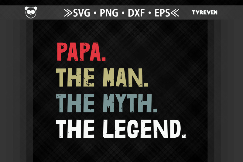 papa-man-myth-the-legend-father-039-s-day