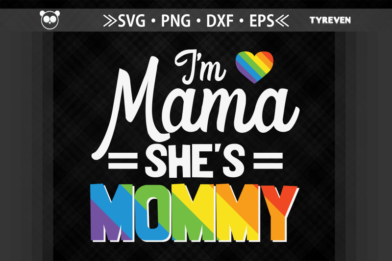 i-039-m-mama-she-039-s-mommy-lgbtq-proud