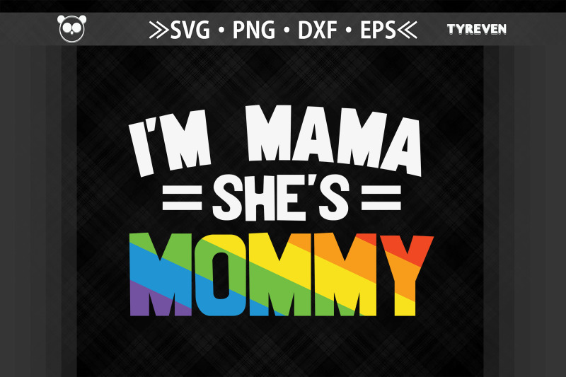 lgbtq-proud-i-039-m-mama-she-039-s-mommy